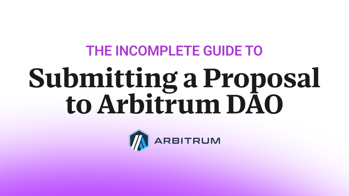 How to Submit a Proposal to the Arbitrum DAO publication thumbnail